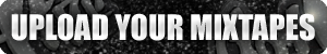Upload Mixtapes