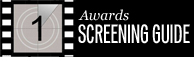 Awards Screening Guide